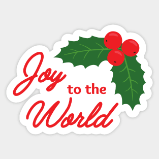 Joy to the World! Happy Holidays Sticker